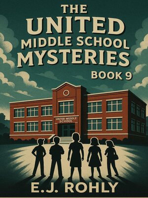 cover image of The United Middle School Mysteries Book 9